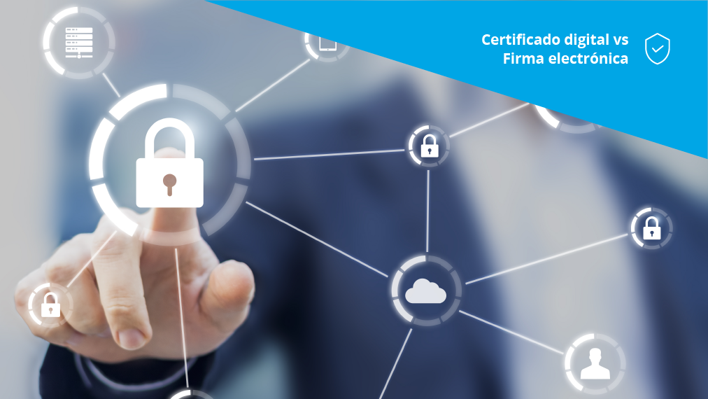 Certificado digital vs Firma electrónica